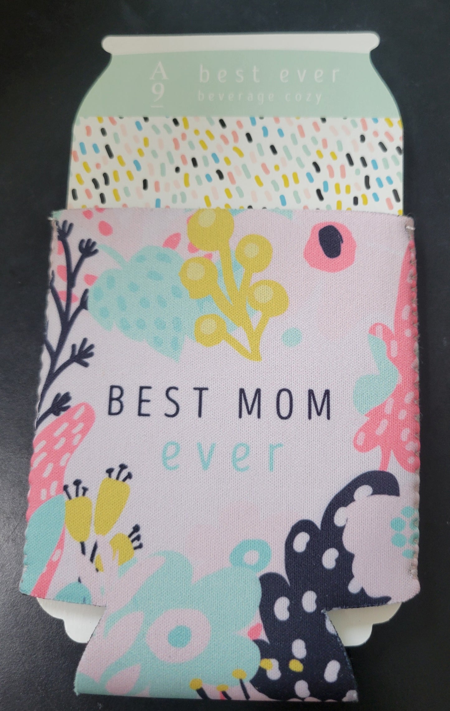 Best Mom Ever Drink Coozie