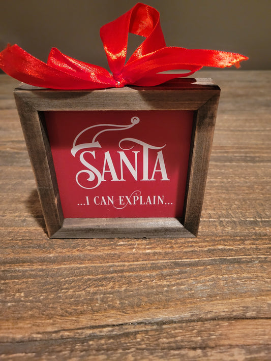 Santa I Can Explain Framed Ornament