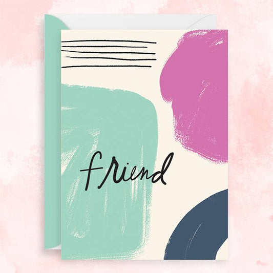 Friend Greeting Card
