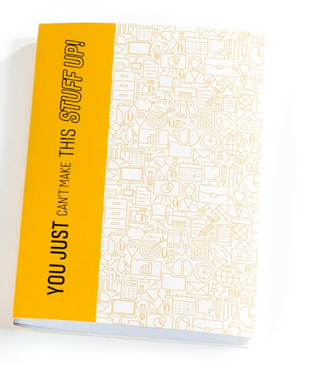 Can't Make This Stuff Up Soft Cover Journal