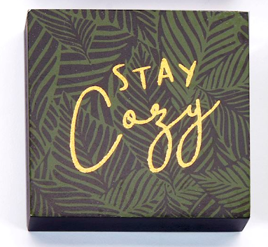 Stay Cozy Mini Block Sign