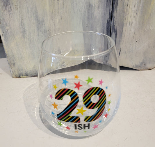 29ish Birthday Stemless Wine Glass